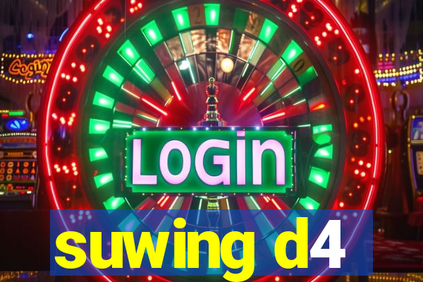 suwing d4